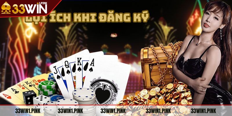 dang-ky-33win-loi-ich