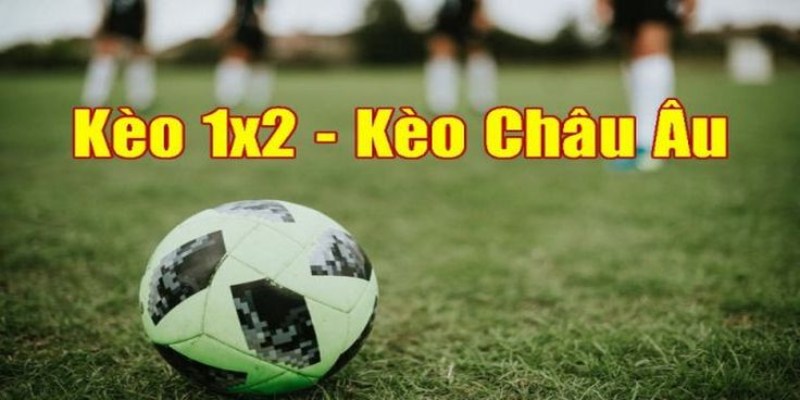 keo-bong-da-truc-tuyen-keo-1x2