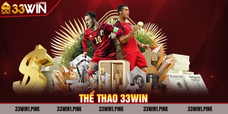 the-thao-33win-gioi-thieu
